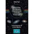 Observing the Messier Objects with a Small Telescope: In the Footsteps of a Great Observer