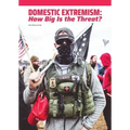 Domestic Extremism: How Big Is the Threat?