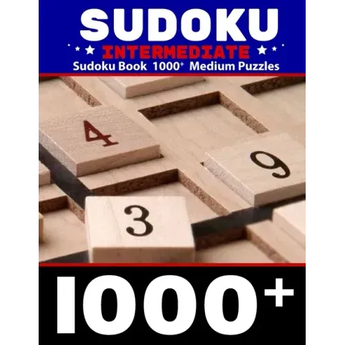 Sudoku Intermediate, Sudoku Book 1000+ Medium Puzzles: Intermediate Sudoku puzzle journal for adults Over 1000 Puzzles & Solutions Sudoku Book 9x9 for