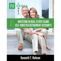 Investing In Real Estate Using Self-Directed Retirement Accounts: How to invest directly in real estate with your IRA or 401(k) account.