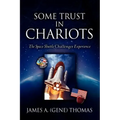 Some Trust in Chariots