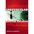Spectacular Digital Effects: CGI and Contemporary Cinema