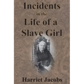 Incidents in the Life of a Slave Girl