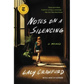 Notes on a Silencing: A Memoir