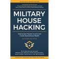Military House Hacking: How to Earn Passive Income and Create Generational Wealth