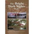 The Bright Dark Nights Of the Soul