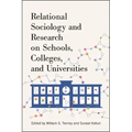 Relational Sociology and Research on Schools, Colleges, and Universities