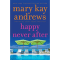Happy Never After: A Callahan Garrity Mystery