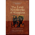 The Lost Notebooks of Sisyphus: A Novel with Commentary