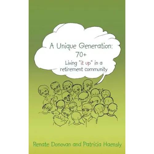 A Unique Generation: 70+: Living "it up" in a retirement community