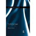 Transforming Images: Screens, Affect, Futures