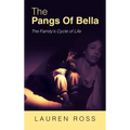 The Pangs of Bella: The Family's Cycle of Life