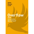 Overflow: Setting the Holy Spirit Loose in the World You Live in