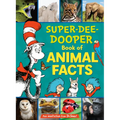 The Cat in the Hat's Learning Library Super-Dee-Dooper Book of Animal Facts