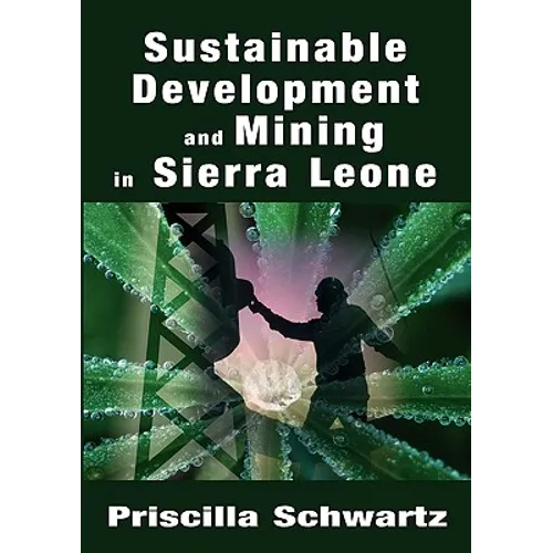 Sustainable Development and Mining in Sierra Leone