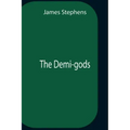 The Demi-Gods
