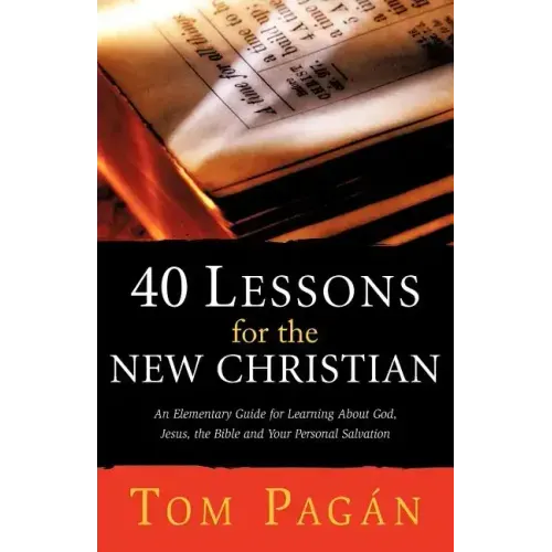 40 Lessons for the New Christian