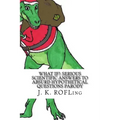 What If?: Serious Scientific Answers to Absurd Hypothetical Questions Parody