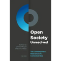 Open Society Unresolved: The Contemporary Relevance of a Contested Idea