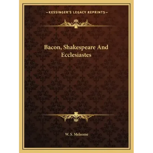 Bacon, Shakespeare and Ecclesiastes