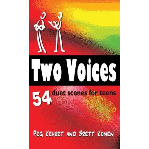 Two Voices: 54 Duet Scenes for Teens