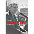 Paid to Piss People Off: Book 3 PRAYER: Book 3 PRAYER