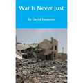 War Is Never Just