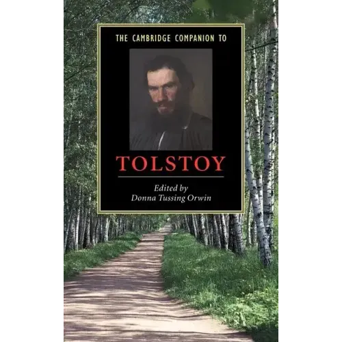 The Cambridge Companion to Tolstoy