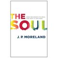 The Soul: How We Know It's Real and Why It Matters