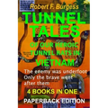 Tunnel Tales of Our Heroic Tunnel Rats in Vietnam