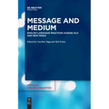 Message and Medium: English Language Practices Across Old and New Media