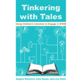 Tinkering with Tales: Using Children's Literature to Engage in STEM