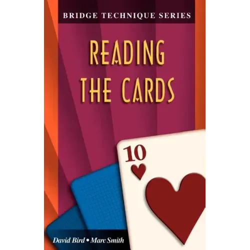 Bridge Technique 10: Reading the Cards