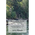 Following Jesus and Fishing Along the Way: Stories from God's Great Outdoors