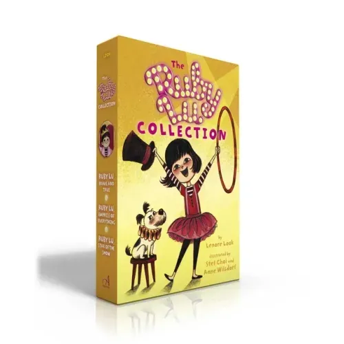 The Ruby Lu Collection (Boxed Set): Ruby Lu, Brave and True; Ruby Lu, Empress of Everything; Ruby Lu, Star of the Show