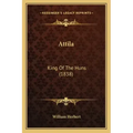 Attila: King Of The Huns (1838)