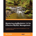 Mastering Phpmyadmin 3.4 for Effective MySQL Management