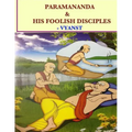 Paramananda & his foolish disciples
