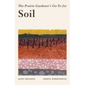 The Prairie Gardener's Go-To Guide for Soil
