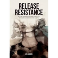 Release Resistance, Allow Manifestations Through Powerful Perspective Shifts