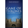 Game of Thrones: Character Description Guide