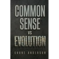 Common Sense vs Evolution