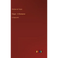 Cliges - A Romance: in large print