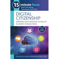 15-Minute Focus: Digital Citizenship: Supporting Youth Navigating Technology in a Rapidly Changing World: Brief Counseling Techniques That Work