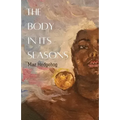 The Body in Its Seasons