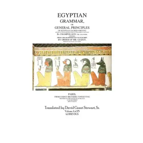 Egyptian Grammar, or General Principles of Egyptian Sacred Writing, volume 4