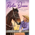 Rodeo Queen: Tragedy, Triumph & Tequila