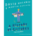 A History of Pictures for Children: From Cave Paintings to Computer Drawings