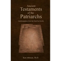 Ancient Testaments of the Patriarchs: Autobiographies from the Dead Sea Scrolls