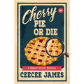 Cherry Pie Or Die
